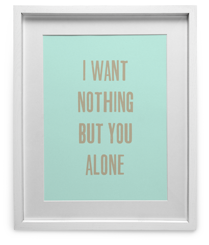 I Want Nothing But You